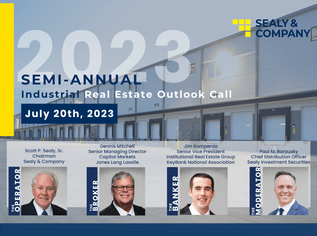 2023 SemiAnnual Industrial Real Estate Outlook Sealy & Company